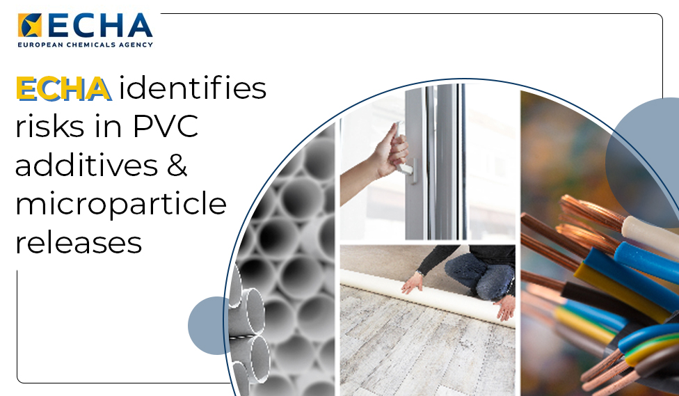 ECHA 识别 PVC 添加剂和微粒释放的风险